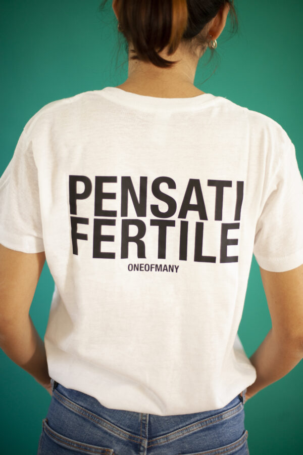 "Pensati Fertile" - T-Shirt - immagine 2