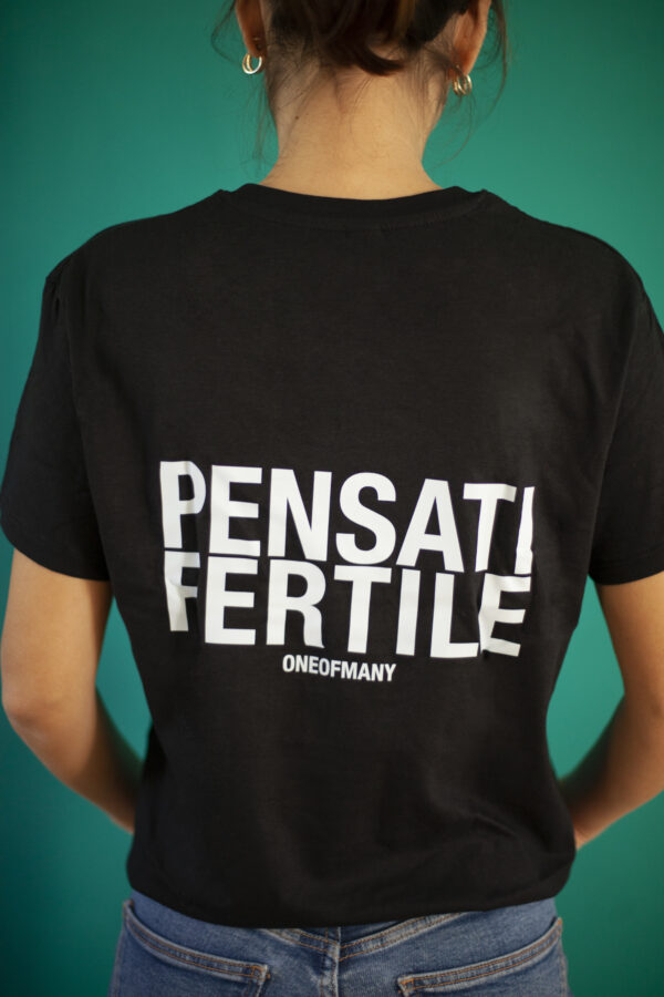 "Pensati Fertile" - T-Shirt